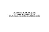 APOSTILA DE PORTUGUÊS PARA CONCURSOS20do%20brasil/Portugu... · • Aposto resumidor / conectivos correlatos ----- 144 • Um e outro ... Aposto e Vocativo ... Adjunto Adnominal
