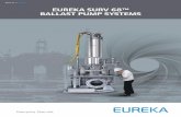 EUREKA SURV 68™ BALLAST PUMP SYSTEMS€¦ · • Maintenance free sleeve bearing in non drive end • Self-priming solution ... the grades listed in API610 and NORSOK M630/M650.