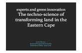 experts and green innovation The techno-science of ... · experts and green innovation The techno-science of transforming land in the Eastern Cape ... • Vusamazulu Credo Mutwa.