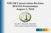 NM Oil Conservation Division IPANM Presentation August …€¦ · NM Oil Conservation Division IPANM Presentation August 3, 2016 ... allowed by OCD rules) ...