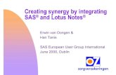 Creating synergy by integrating SAS and Lotus Notes synergy by integrating SAS® and Lotus Notes ... (ODS in version 8 is far more easy ... Creating synergy by integrating SAS! and