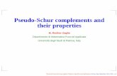 Pseudo-Schur complements and their propertiescortona04/slides/mrzcortnew.pdfSchur complements The notion of Schur complement of a partitioned matrix with a square nonsingular block