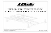 HL5-7K TRITOON LIFT INSTRUCTIONS - Boat Lift, … Lifts/Hydraulic Lifts/HL5-7… · hl5-7k tritoon lift instructions ... manual and your hydraulic lift manual. ... installation must