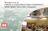 Session no. G I WON A CONSTRUCTION CONTRACT, …c.ymcdn.com/sites/ WON A CONSTRUCTION CONTRACT, NOW WHAT DO I DO? (Sequel) Dennis Chung P. E. Resident Engineer Schofield Barracks Area