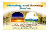 MORNING AND - Islam for Universe · MORNING AND EVENING DUA’AS Shaikh-ul-Arab Wal Ajam Arifbillah Hazrat-e-Aqdas Maulana Shah Hakeem Muhammad Akhtar Saheb (Damat Barakaatuhum) Published
