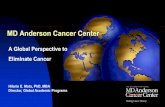 MD Anderson Cancer Center - Workshop on European …€¦ ·  · 2014-07-11MD Anderson Cancer Center A Global Perspective to Eliminate Cancer ... Director, Global Academic Programs