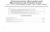 Panasonic Broadcast Parts List Broadcast Parts List MODEL: ... Ref.No. Part No. Part Name & DescriptionPcs Remarks Ref.No. Part No. Part Name ... 8 VEK0J80 LCD PANEL …