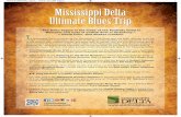 MDTA.ProfileSheets Layout 1 7/19/16 10 ... - Visit the Deltavisitthedelta.com/gallery/doc/MS-Delta-Ultimate-Blues-Trip.pdf · T he Mississippi Delta is known as the Birthplace of