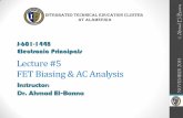 Lecture #5 FET Biasing AC Analysis - Bu Shoubra/Electrical...Lecture #5 FET Biasing AC Analysis Instructor: Dr. Ahmad El-Banna 2014 J-601-1448 Electronic Principals Integrated Technical