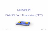Lecture 14 Field Effect Transistor (FET)eng.staff.alexu.edu.eg/~bmokhtar/.../fall_2017/Lecture_14_JFET.pdfField Effect Transistor (FET) Field-effect means that an electric field is