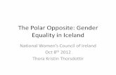 The Polar Opposite: Gender Equality in Iceland · The Polar Opposite: Gender Equality in Iceland ...  ... Additional slides .