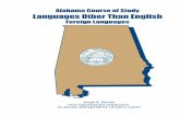 STATE SUPERINTENDENT - ALSDE Home Alabama Course of Study Languages...levels of study in American Sign Language in Grades 9-12, ... Other Than English—Foreign Languages State Course