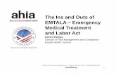 C11 The Ins and Outs of EMTALA Compliance Ins and Outs of EMTALA – Emergency Medical Treatment and Labor Actand Labor Act Doran Stamps Director of Risk Management and Compliance