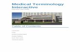 Medical Terminology Interactive - Oracle · MTI is organized as most medical terminology textbooks by focusing ... students to click to select a topic/chapter as ... An alphabetically