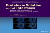 PROTEINS IN SOLUTIONdownload.e-bookshelf.de/download/0000/7510/53/L-G...Wiley Series on Surface and Interfacial Chemistry Series Editors: Ponisseril Somasundaran Nissim Garti Multiple