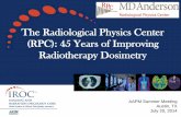 The Radiological Physics Center (RPC): 45 Years of Improving Radiotherapy Dosimetryadcl.mdanderson.org/RPC/Publications/RPC_Presentatio… ·  · 2014-09-19The Radiological Physics