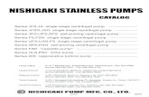 NISHIGAKI STAINLESS PUMPS - 西垣ポンプ製造株 … catalog/catE_All.pdfProduction standard Bore Material Max. temperature Max. pressure Flange standards Bearing Shaft ... D 7.