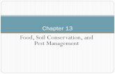Food, Soil Conservation, and Pest Managementogoapes.weebly.com/uploads/3/2/3/9/3239894/global... · Food, Soil Conservation, and Pest Management Chapter 13. Chapter Overview Questions