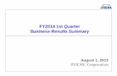 FY2014 1st Quarter Business Results Summary of FY2014 1st Quarter Business Environment ... Agromate TODA KOGYO CORP UAF (United Asia Finance) capital increase etc. Basic Industry-