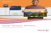 Xerox Versant 80 Press - Business Services and Digital ... Xerox® Versant 80 Press not only prints faster and on more media types, with our Ultra HD Resolution it does so at a higher