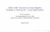 Math 1080: Numerical Linear Algebra Chapter 5, …sussmanm/1080/Supplemental/Chap5.pdfMath 1080: Numerical Linear Algebra Chapter 5, Solving Ax = b by Optimization M. M. Sussman sussmanm@math.pitt.edu