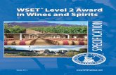 WSET Level 2 Award in Wines and Spirits - Wine & Spirit ... to WSET® Level 2 Award in Wines and Spirits 6 Elements of the WSET® Level 2 Award in Wines and Spirits 7 WSET Level 2