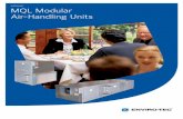 MQL Modular Air-Handling Units - ENVIRO-TEC, … ENVIRO-TEC MQL Modular Air-Handling Units OR ET9-E 45 FEATURES AND BENEFITS DESIGNED FOR MAXIMUM FLEXIBILITY The ENVIRO-TEC Model MQL