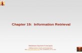 Chapter 19: Information Retrieval - Avi Silberschatz's …codex.cs.yale.edu/avi/db-book/db5/slide-dir/ch19.pdfDatabase System Concepts - 5th Edition, Sep 2, 2005 19.3 ©Silberschatz,