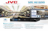 vr n1600 1016 - JVC Propro.jvc.com/pro/attributes/vnetwork/brochure/vrn1600u.pdfAll the Elements to Boost Your Security to New Levels The VR-N1600 offers an all-in-one solution that