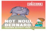 NOT NOW, BERNARD - Unicorn Theatre NOW, BERNARD teacher...There’s a monster in the garden! 4 ... Welcome to the teacher activity pack for the Unicorn Theatre’s ... activity models