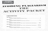 Avoiding Plagiarism Activity Packet - Wikispacesunitplaneduc7109.wikispaces.com/file/view/PlgrsmActPckt.pdf · Teacher’s Discovery® English Division ... Assume you are writing