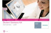 Školení Siemens NX září - t-plm.cz · PDF fileZáklady NX – pro nové uživatele OBSAH: Základní ovládání programu NX jednotlivá menu základní pojmy souřadné systémy
