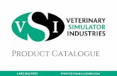 Product Catalogue - vetsimulators.netvetsimulators.net/wp-content/uploads/2017/03/170322-VSI-No-Pricing.pdf · Product Catalogue 1.403.262.9393 ... Jugular venipuncture with palpable