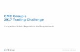 CME Group's 2017 Trading Challenge Group's 2017 Trading Challenge ... compete for cash prizes and unique CME Group experiences. ... contracts which can result in open positions.
