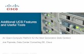 Additional UCS Features and Useful Tools - TERACAI ·  · 2016-07-11Additional UCS Features and Useful Tools. ... in the event of a power incident/reduction in power to the chassis.