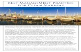 Best Management Practice for Clean Marinas Considerations and Marina Design Redevelop Existing Sites • Place new facilities in previously developed waterfront sites. • Expand marinas