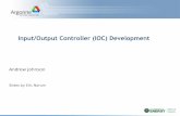 Input/Output Controller (IOC) Development · Input/Output Controller (IOC) Development ... AES Basic EPICS Training — January 2011 — IOC ... Invokes compilers and other tools