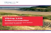 Viking Link Interconnectorviking-link.com/media/1080/uk-a4-vikinglink.pdf · Viking Link Interconnector Connecting Danish and British electricity systems Information Lea et for Public