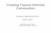 Creating Trauma Informed Communitiesdcf.vermont.gov/sites/dcf/files/OEO/Docs/Trauma-Informed-Comm... · Bruce D. Perry ©2004-2012 The ChildTrauma Academy ... Treating Traumatic Stress