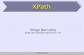 XPath - Departamento de Informáticadi002.edv.uniovi.es/~labra/cursos/XMLAvanzado/XPath.pdf · Opera sobre una estructura abstracta (árbol), no sobre la sintaxis. Diego Berrueta