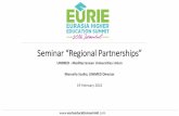 Seminar “RegionalPartnerships - EURIE · Seminar “RegionalPartnerships” UNIMED - Mediterranean Universities Union Marcello Scalisi, UNIMED Director ... formal and informal learning