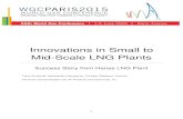 Innovations in Small to Mid-Scale LNG Plantsmembers.igu.org/old/IGU Events/wgc/wgc-2015/committee-reports-with... · 0 Innovations in Small to Mid-Scale LNG Plants Success Story from