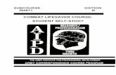 COMBAT LIFESAVER COURSE: STUDENT SELF-STUDY · IS0871 iii COMBAT LIFESAVER COURSE: STUDENT SELF-STUDY INTERSCHOOL SUBCOURSE 0871 U.S. Army Medical Department …