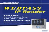 ACCESS CONTROL Password & RFID » WEBPASS IP Reader … · ACCESS CONTROL Password & RFID » WEBPASS IP Reader a Web Based a 65 Weather Proof a EM / Mifare/HlD a Real Time Monitoring