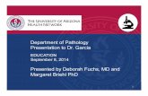 Department of Pathology Presentation to Dr. Garciapathology.arizona.edu/sites/default/files/fuchs_education...Department of Pathology Presentation to Dr. Garcia EDUCATION ... Benign