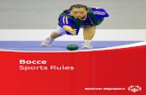 Bocce Sports Rules - media.specialolympics.org Balls and Pallina ... Accidental or Premature Movement of ... Coaches are responsible for providing training and event selection appropriate