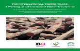 THE INTERNATIONAL TIMBER TRADE - Home - …globaltrees.org/wp-content/uploads/2014/11/TimberWorking...1 The International Timber Trade: A working list of commercial timber tree species