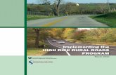 Implementing the HIGH RISK RURAL ROADS PROGRAM · Implementing the High Risk Rural Roads Program ... rate for the program has remained low. ... he High Risk Rural Roads Program ...