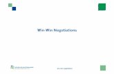 Win-Win Negotiations - Nordhausen University of Applied … ·  · 2018-04-06win-win negotiation Win-Win Negotiations Top negotiators should be aware of •Power •Analysis •Social