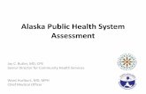 Alaska Public Health System Assessmentdhss.alaska.gov/.../201410/ButlerPresentation-PublicHe… ·  · 2017-04-18The 10 Essential Public Health Services 1. Monitor health status